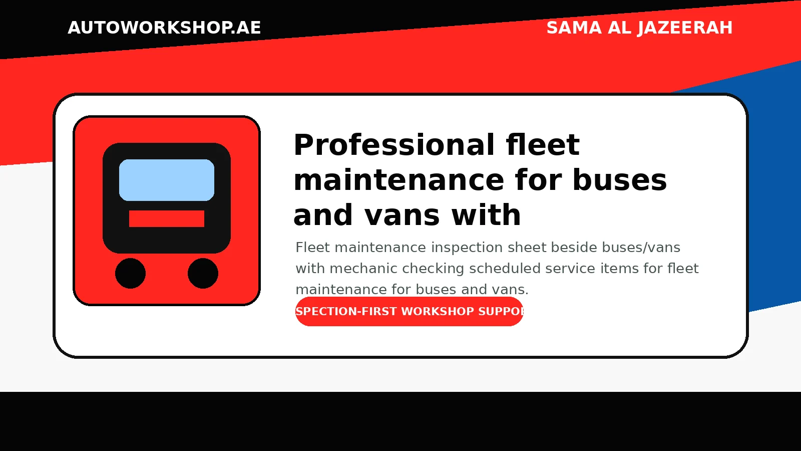 Fleet maintenance inspection for buses and vans